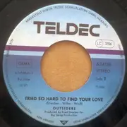 7inch Vinyl Single - Outsiders - Tried So Hard To Find Your Love