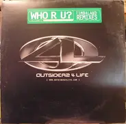 Outsiderz 4 Life - Who R U? (Timbaland Remixes)