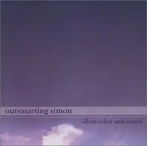 Outsmarting Simon - Silent Sober And Sound