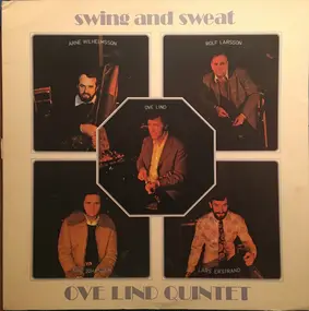 Ove Linds Kvintett - Swing And Sweat