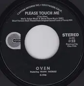 Oven - Please Touch Me