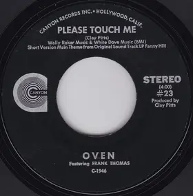 Oven - Please Touch Me