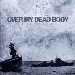 Over My Dead Body - Sink or Swim