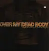 LP - Over My Dead Body - Rusty Medals And Broken Badges - Insert