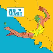LP - Over The Atlantic - Junica