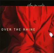 Over the Rhine - Films for Radio