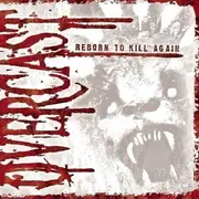 CD - Overcast - Reborn To Kill Again