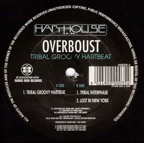 Overboust - Tribal Groovy Hartbeat