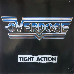 Overdose - Tight Action