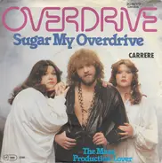 Overdrive - Sugar My Overdrive