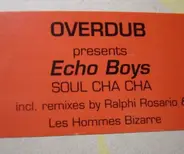 Overdub Presents Echo Boys - Soul Cha Cha