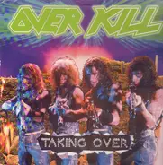 Overkill - Taking Over