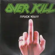 Overkill - !!!Fuck You!!!