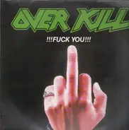 Overkill - !!!Fuck You!!!