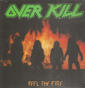 Overkill - Feel the Fire
