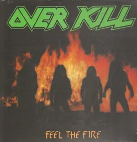 Overkill - Feel the Fire