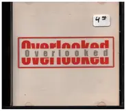 Overlooked - Overlooked
