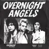 7inch Vinyl Single - Overnight Angels - Take You On An Overnight - White