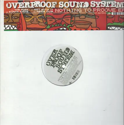 Overproof Sound System - Nothing To Proove EP