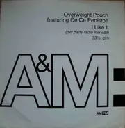 Overweight Pooch feat. Ce Ce Peniston - I Like It