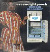 Overweight Pooch - Female Preacher