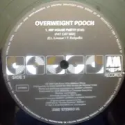12inch Vinyl Single - Overweight Pooch - Hip House Party