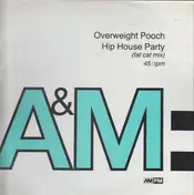 Overweight Pooch - Hip House Party