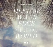 Over the Rhine - Meet Me at the Edge of the World
