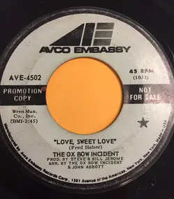 Ox-Bow Incident - Love, Sweet Love / I'd Stumble And Fall