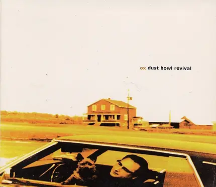 Ox - Dust Bowl Revival