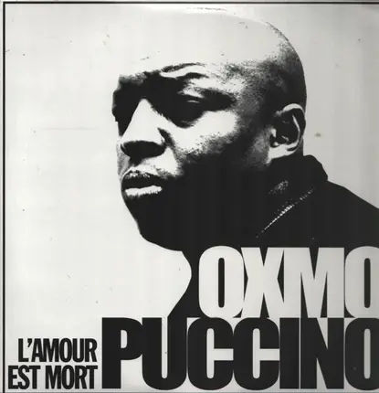Oxmo Puccino - L'Amour Est Mort