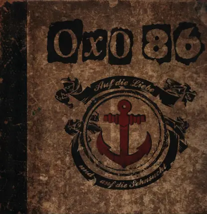 Oxo 86 - Auf Die Liebe Und Auf Die Sehnsucht