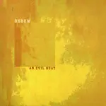 Oxbow - An Evil Heat