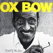 Oxbow - King of the Jews