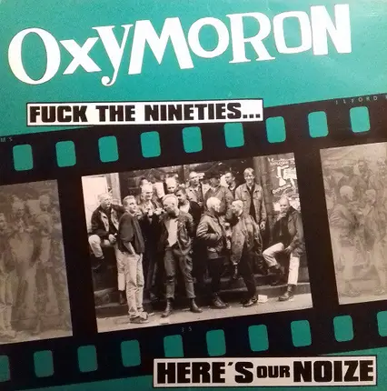Oxymoron - Fuck The Nineties... Here's Our Noize