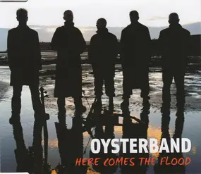 Oysterband - Here Comes The Flood