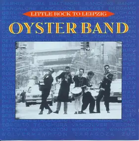 Oysterband - Little Rock To Leipzig