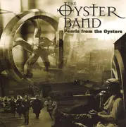 Double CD - Oysterband - Pearls From The Oysters