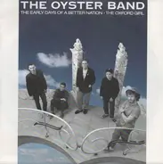 Oysterband - The Early Days Of A Better Nation / The Oxford Girl