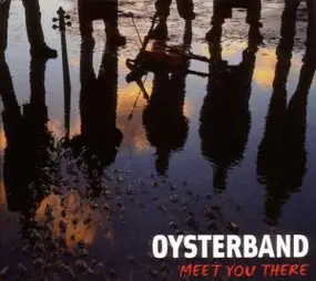 Oyster Band - Meet You There