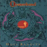 CD - Oysterband - Holy Bandits