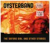 CD - Oysterband - The Oxford Girl And Other Stories - Digipak