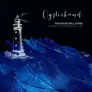 Double CD - Oysterband - This House Will Stand - The Best Of Oysterband 1998 - 2015