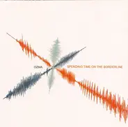 Ozma - Spending Time On The Borderline
