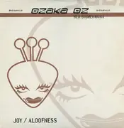 12inch Vinyl Single - Ozaka Oz - Joy / Aloofness