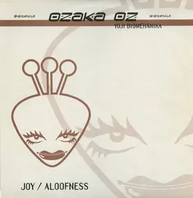 Ozaka Oz - Joy / Aloofness