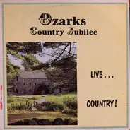 Ozarks Country Jubilee - Live...Country!