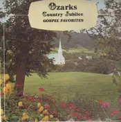 Ozarks Country Jubilee - Gospel Favourites