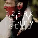 CD - Ozark Henry - Stay Gold