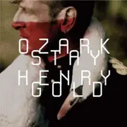 CD - Ozark Henry - Stay Gold